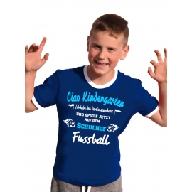 Ciao Kindergarten ! Ich habe den Verein gewechselt und spiele jetzt auf dem Schulhof Fussball ! Kids Gr.104 - 140 cm Einschulung, erster Schultag, 1. Klasse, Kindergartenabschieds Shirt