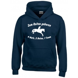 Zum Reiten geboren 4Hufe 2Beine 1Team ! Hoodie Sweatshirt mit Kapuze Gr. 116 128 140 152 164 cm Reiten Pferde