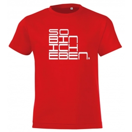 So bin ich eben. T-Shirt Gr. 116 128 140 152 164 cm