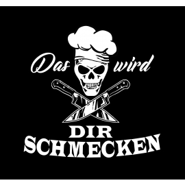 Koch Shirt. DAS WIRD DIR SCHMECKEN T-Shirt schwarz weiss navy S M L XL XXL 3XL 4XL 5XL