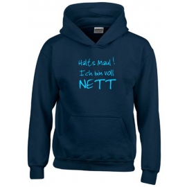 Halts Maul ! Ich bin voll NETT !  Hoodie Sweatshirt mit Kapuze Gr. 116 128 140 152 164 cm Reiten Pferde