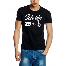 ICH BIN 29 + 1 Jahre alt !  ORIGINAL schwarz Grössen S M L XL 2XL