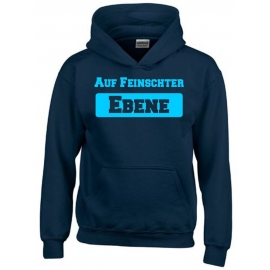 Auf Feinschter Ebene !  Kinder Hoodie Sweatshirt mit Kapuze oder T-Shirt Gr.152 164 cm Gr.S M L XL XXL