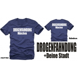 DROGENFAHNDUNG + DEINE STADT Hamburg München Stuttgart Dresden