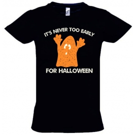 Its NEVER TOO EARLY FOR HALLOWEEN  - T-Shirt oder Hoodie Sweatshirt für das ganze Jahr Gr. 116 128 140 152 164 cm