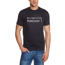 T-Shirt  Das LEBEN ist kein PONYHOF !