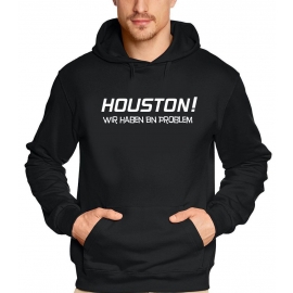 HOUSTON ! Wir haben ein Problem HOODIE