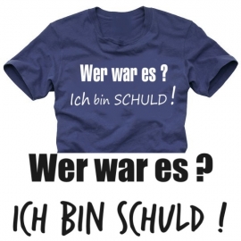 wer wars ? ICH BIN SCHULD t-shirt