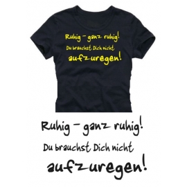 GANZ RUHIG BLEIBEN... GIRLY T-SHIRT GIRLY