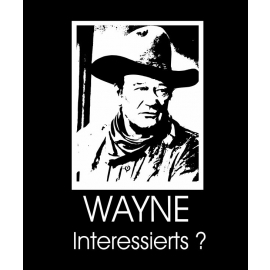WAYNE interessierts ? T-SHIRT